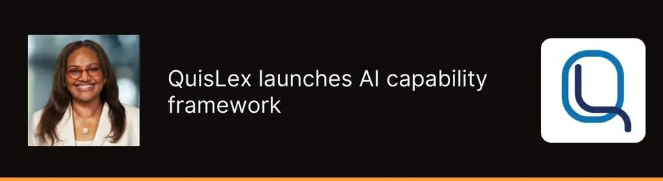تصویر مرتبط با خبر: QuisLex launches AI capability framework as focus shifts from adoption to accountability - Legal IT Insider