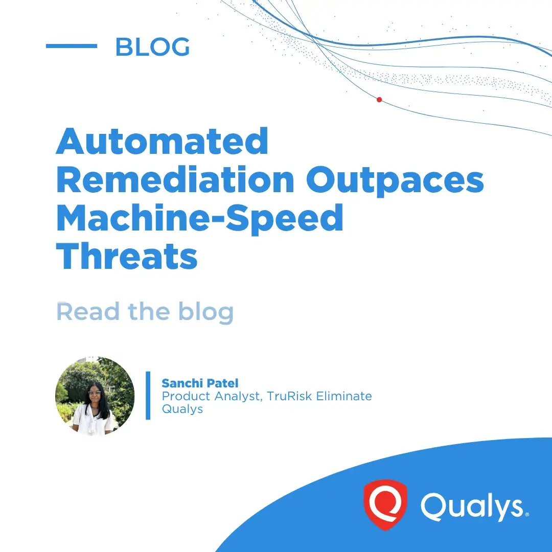 تصویر مرتبط با خبر: Manual Patching Can’t Outrun AI - Automated Remediation | Qualys