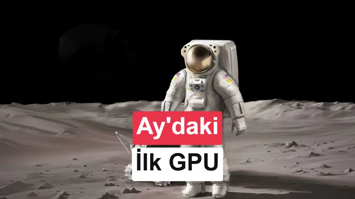 تصویر مرتبط با خبر: Nvidia'nın GPU'ları Ay'a gidiyor: Tarihte bir ilk gerçekleşebilir