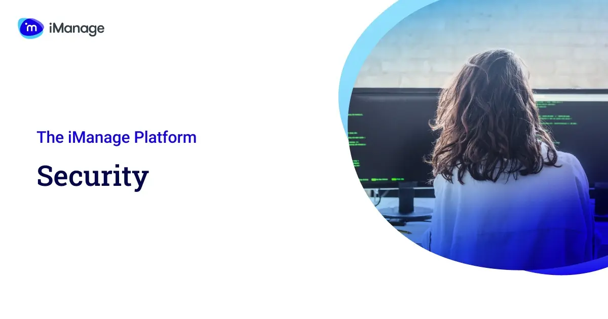 تصویر مرتبط با خبر: iManage Knowledge Work Platform | Secure platform | iManage