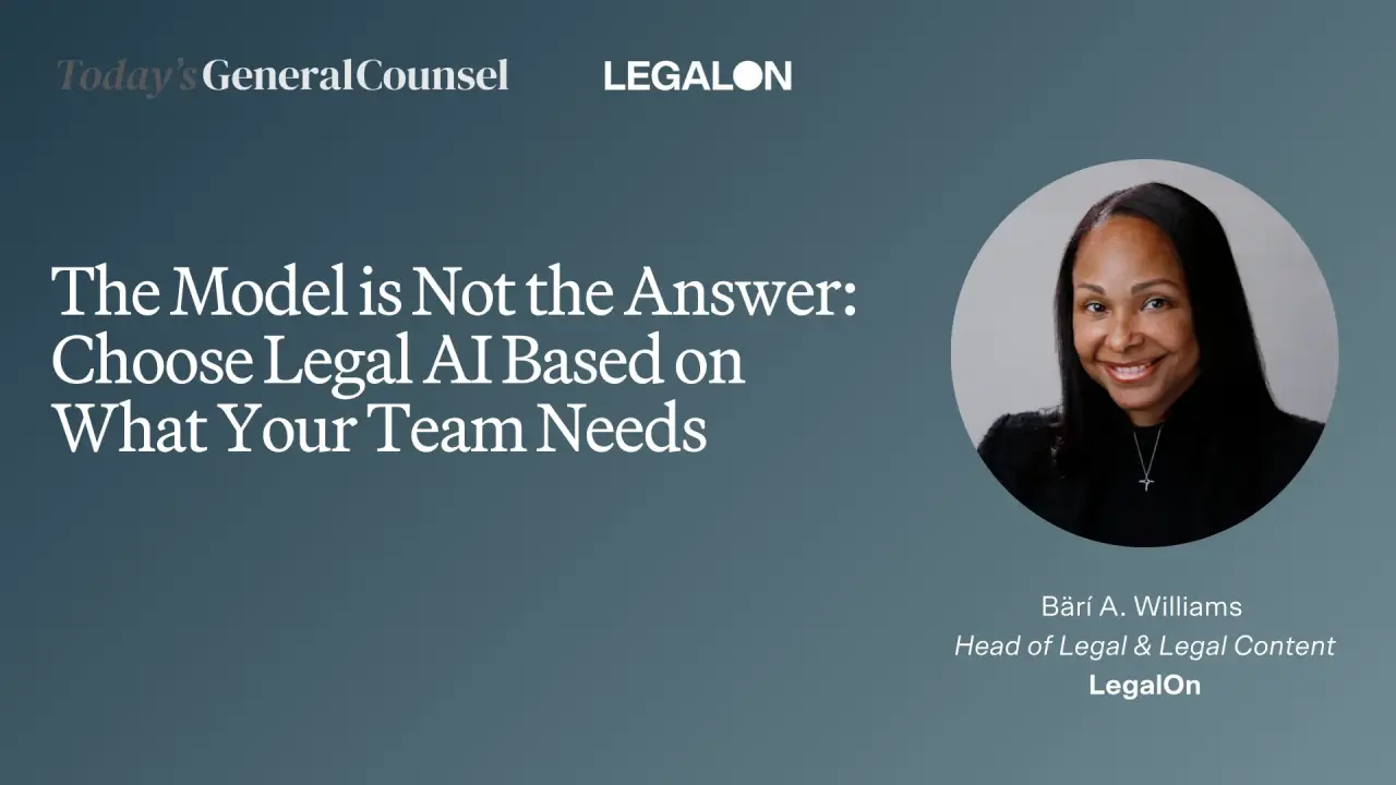 تصویر مرتبط با خبر: The Model is Not the Answer: Choose Legal AI Based on What Your Team Needs