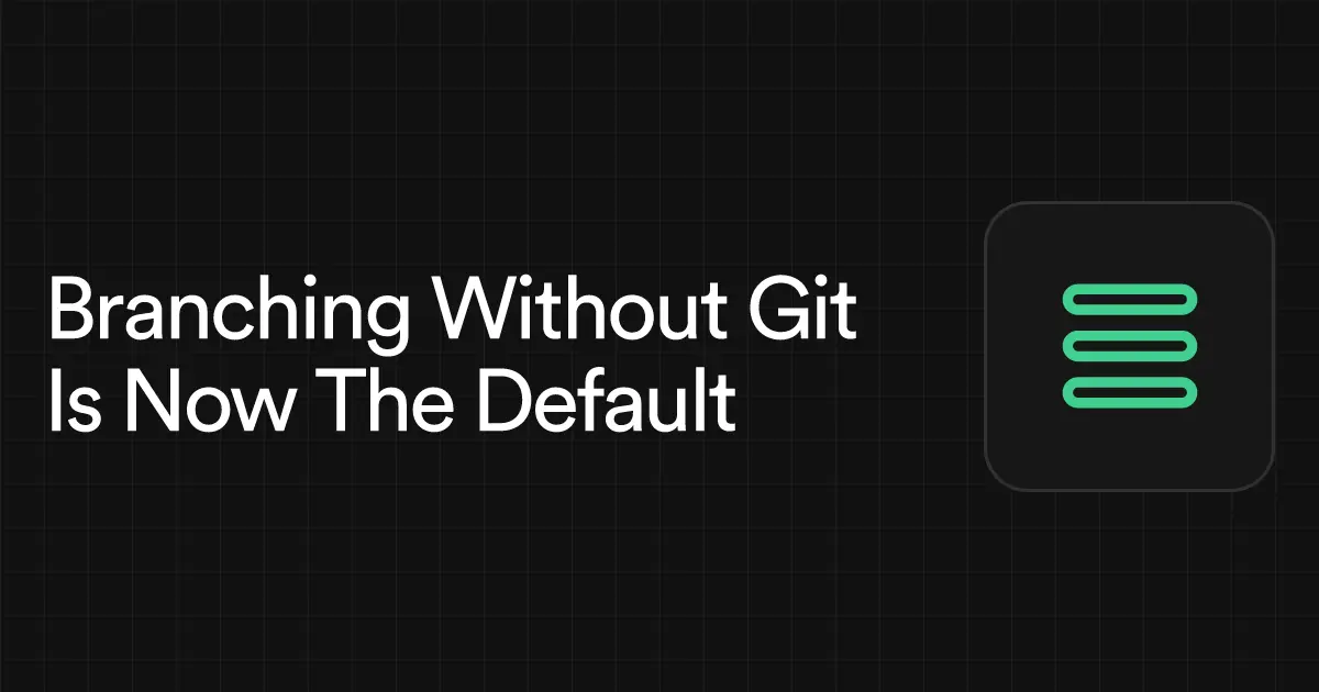 تصویر مرتبط با خبر: Branching Without Git Is Now The Default