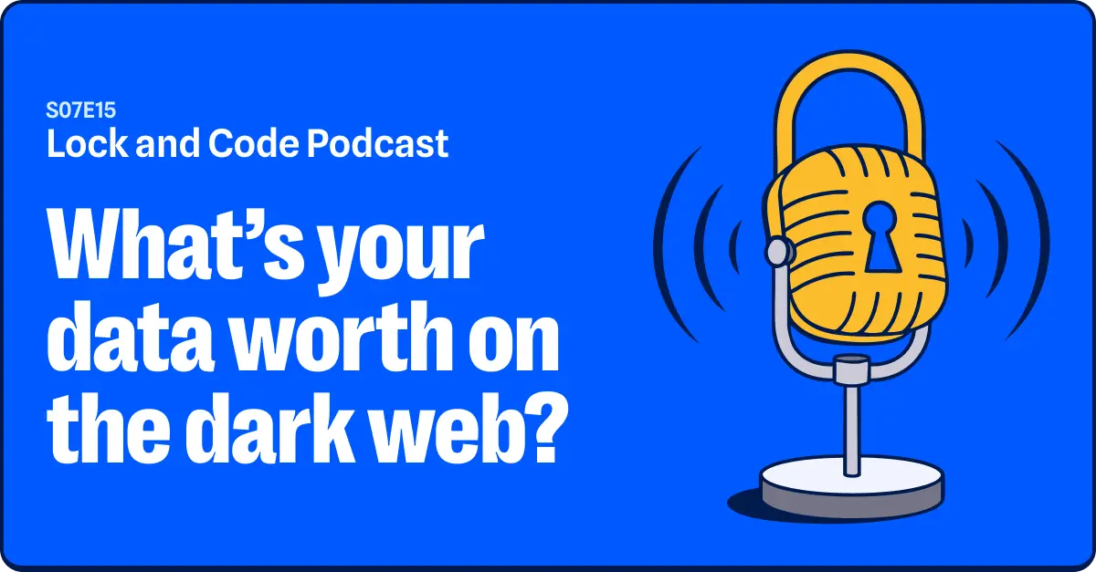 تصویر مرتبط با خبر: What's your data worth on the dark web? (Lock and Code S07E15)