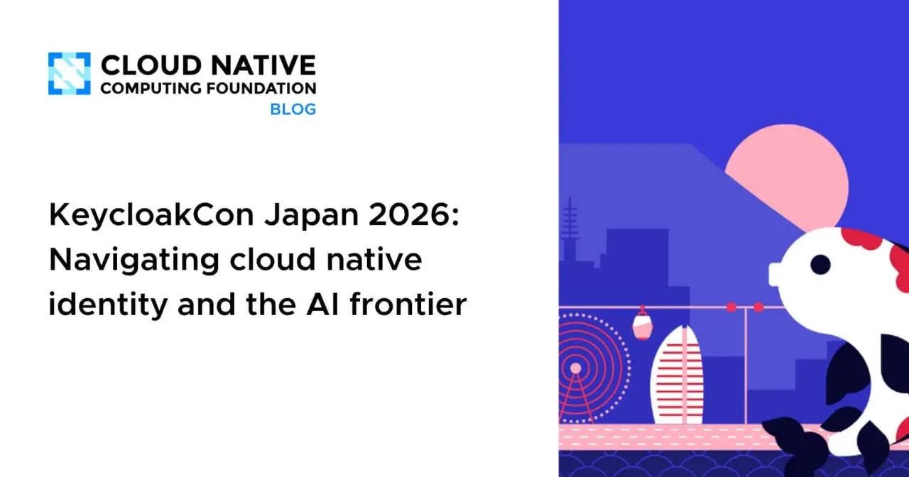 تصویر مرتبط با خبر: KeycloakCon Japan 2026: Navigating cloud native identity and the AI frontier