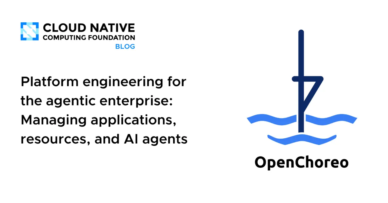 تصویر مرتبط با خبر: Platform engineering for the agentic enterprise: Managing applications, resources, and AI agents
