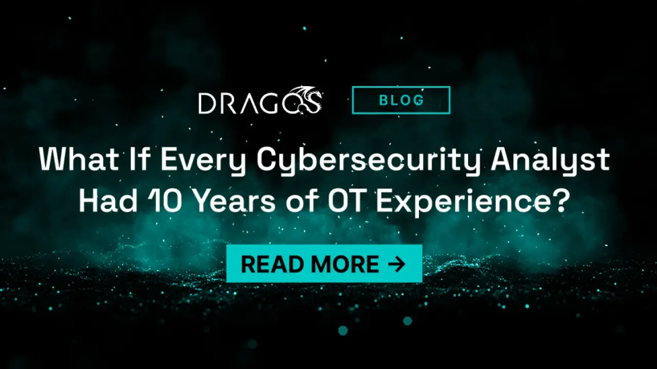 تصویر مرتبط با خبر: What If Every Cybersecurity Analyst Had Ten Years of OT Experience?
