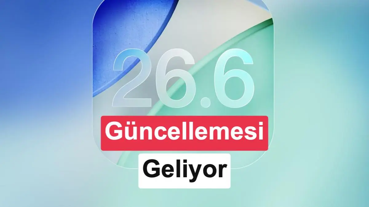 تصویر مرتبط با خبر: iOS 26.6 RC yayınlandı: Yenilikler neler?
