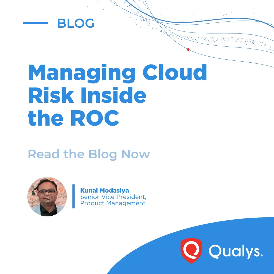 تصویر مرتبط با خبر: The Cloud ROC for the Day Minus Seven Era | Qualys ETM | Qualys