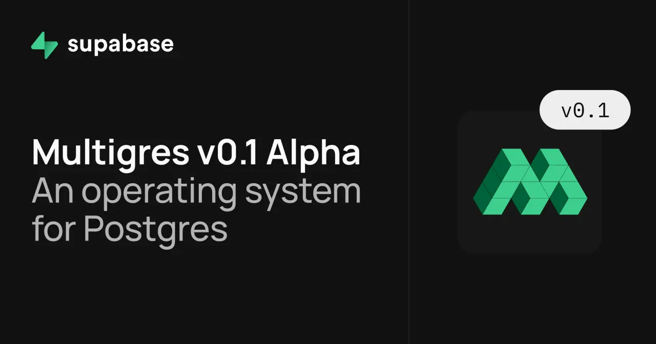 تصویر مرتبط با خبر: Multigres v0.1 Alpha: an operating system for Postgres
