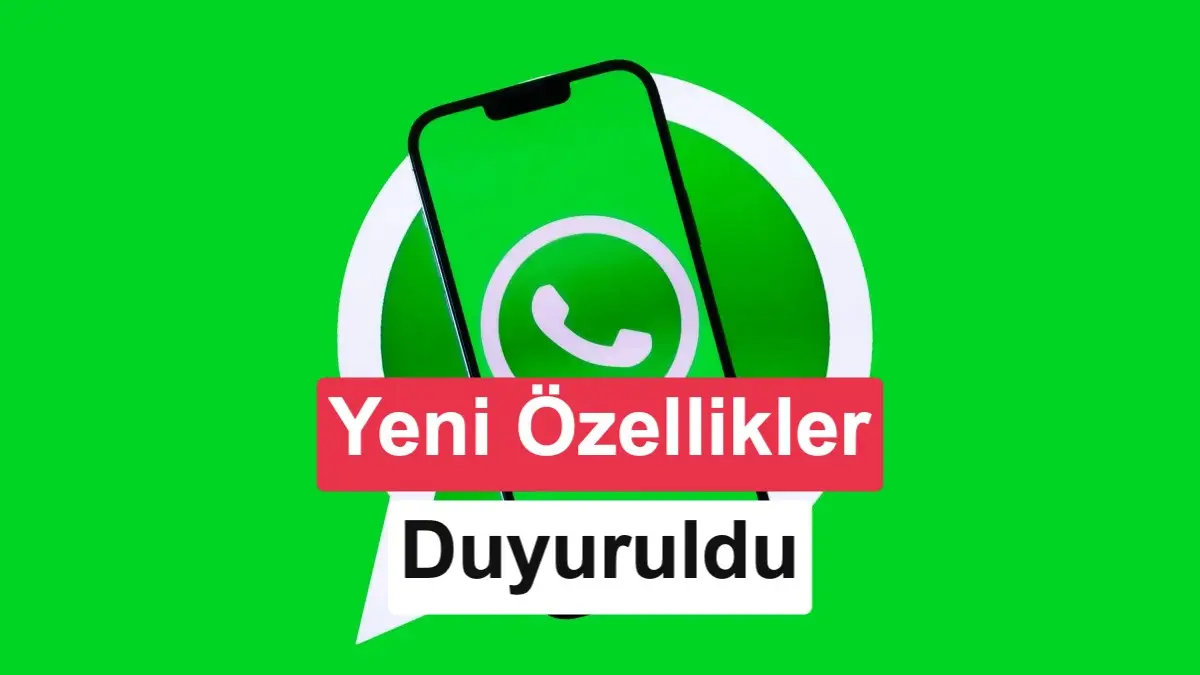 تصویر مرتبط با خبر: WhatsApp yeni özellikleri duyurdu: İşte gelecek tüm yenilikler