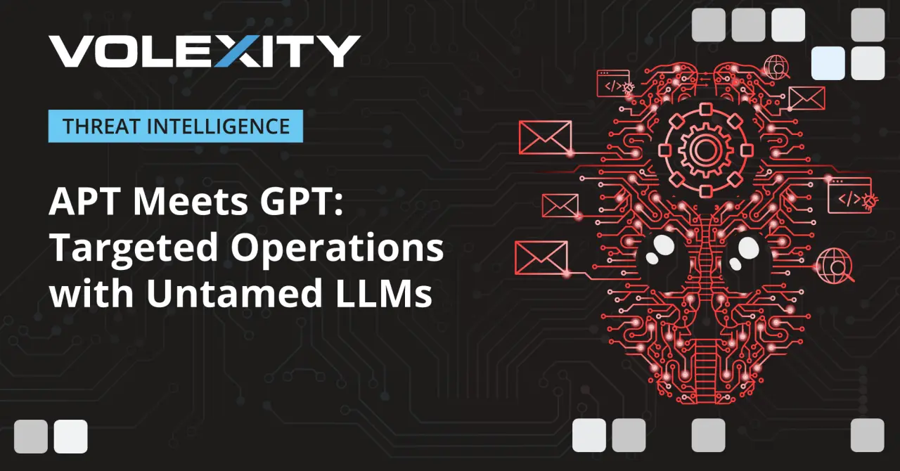 تصویر مرتبط با خبر: APT Meets GPT: Targeted Operations with Untamed LLMs