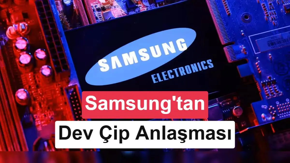 تصویر مرتبط با خبر: Samsung'dan Broadcom ile 200 milyar dolarlık dev çip anlaşması