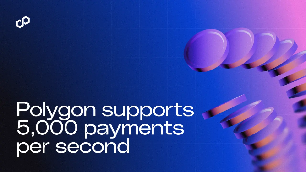 تصویر مرتبط با خبر: Polygon Chain Scales to 5,000 Payments Per Second