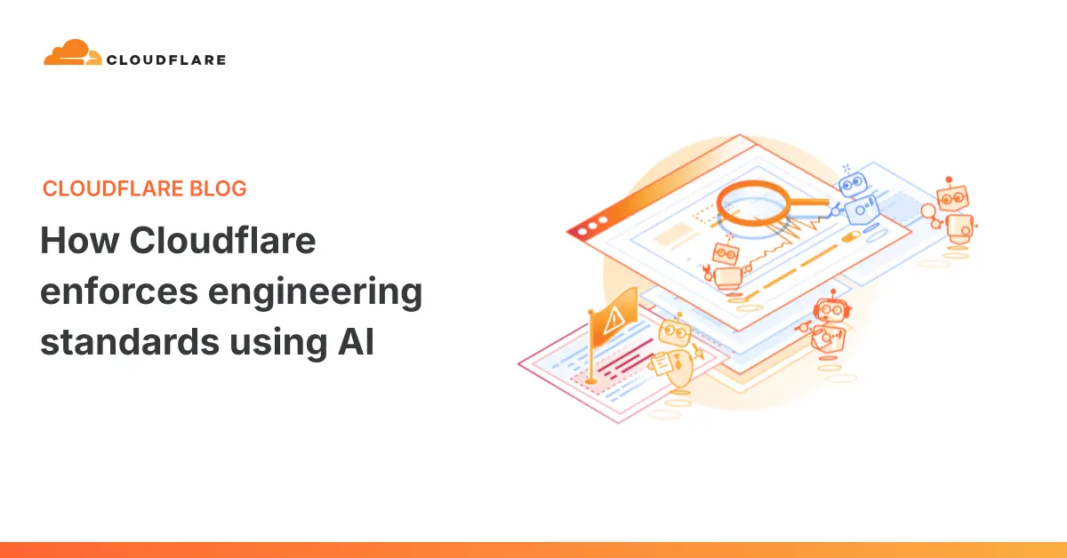 تصویر مرتبط با خبر: How Cloudflare enforces engineering standards using AI