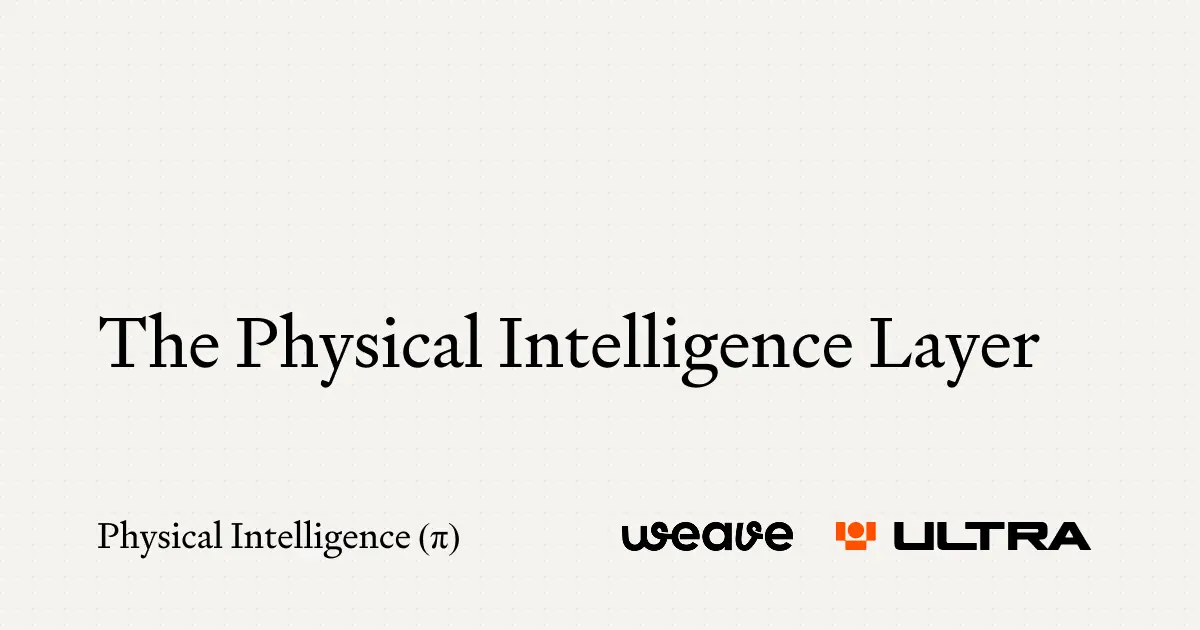 The Physical Intelligence Layer
