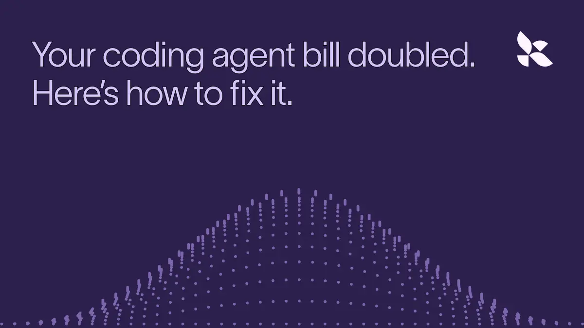 تصویر مرتبط با خبر: Your coding agent bill doubled. Here’s how to fix it.