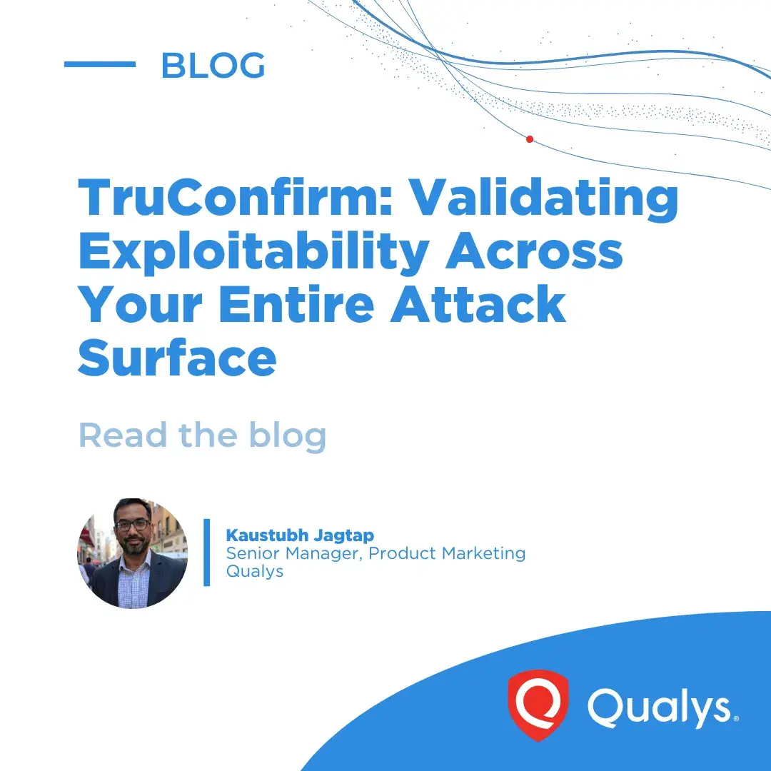 تصویر مرتبط با خبر: TruConfirm Now Validates Exploitability from Network to Host | Qualys