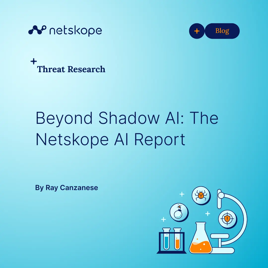 تصویر مرتبط با خبر: Beyond Shadow AI: The Netskope AI Report